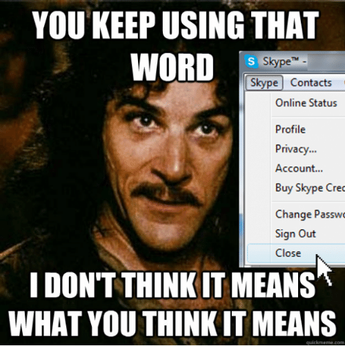 Skype not closing meme
