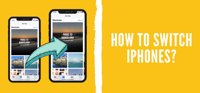 how to switch iphones