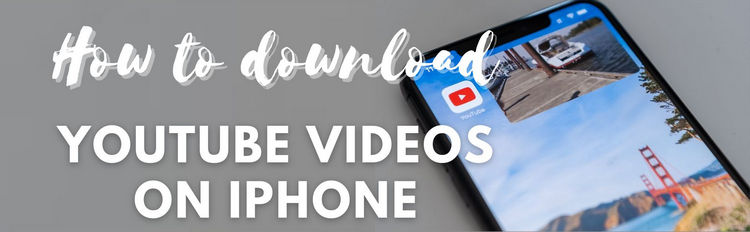 download youtube video to iphone