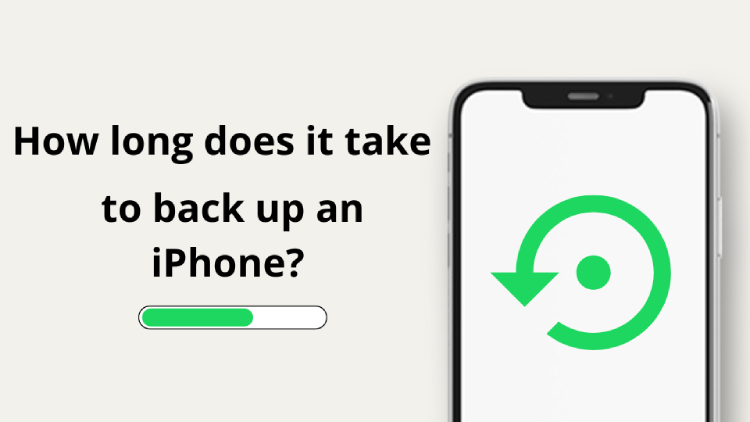 How long does it take to back up your iPhone?