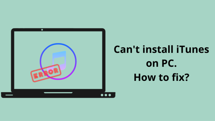 Can't install iTunes on PC